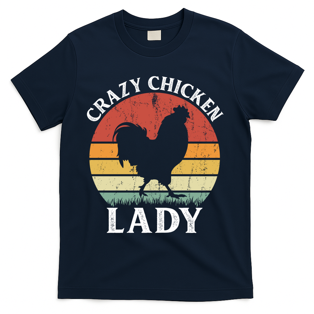 Crazy Chicken Lady Funny Women Girls Poultry Farm Farmer Gift T-Shirt