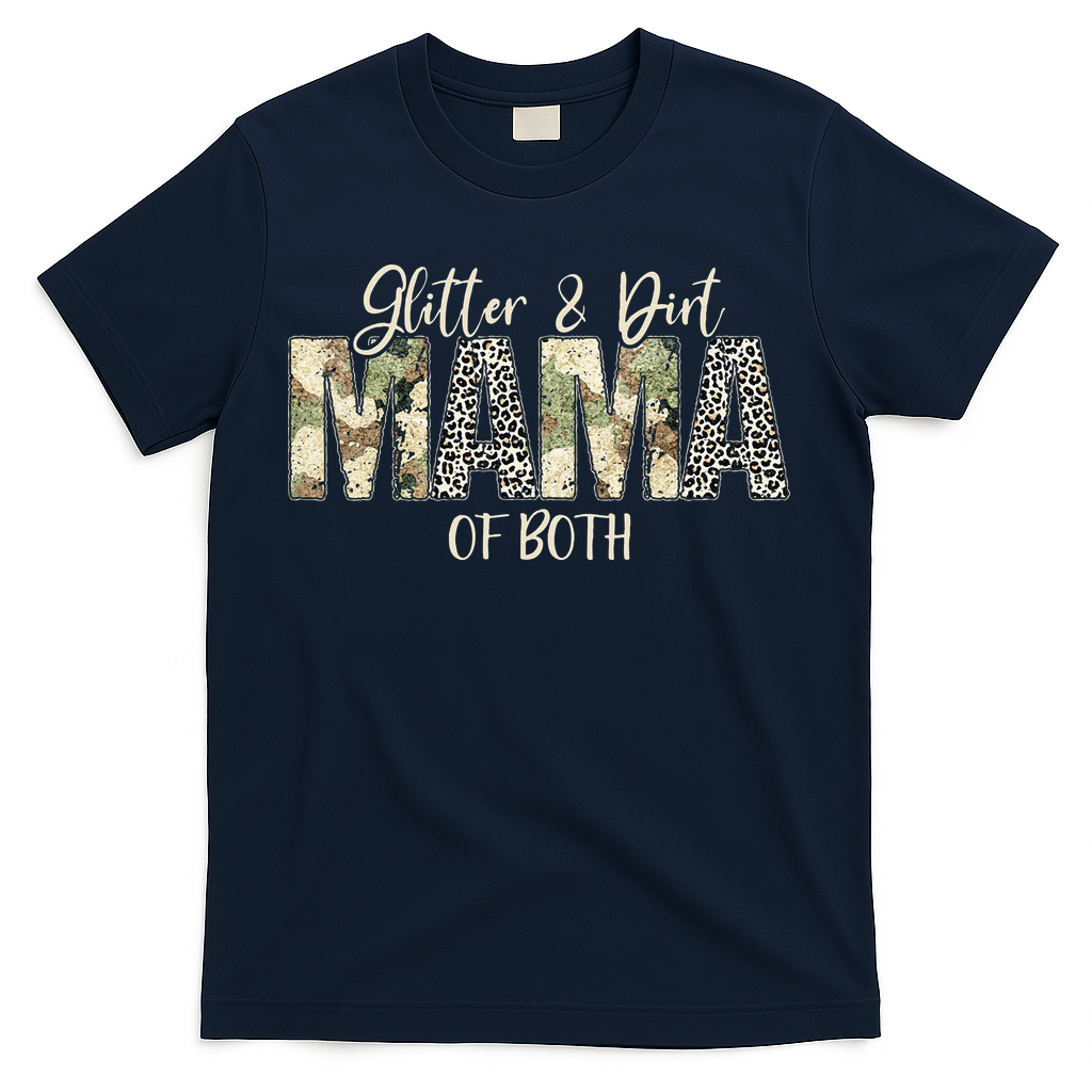 Glitter & Dirt Mom Mama Of Both Leopard & Camo Mother's Day T-Shirt