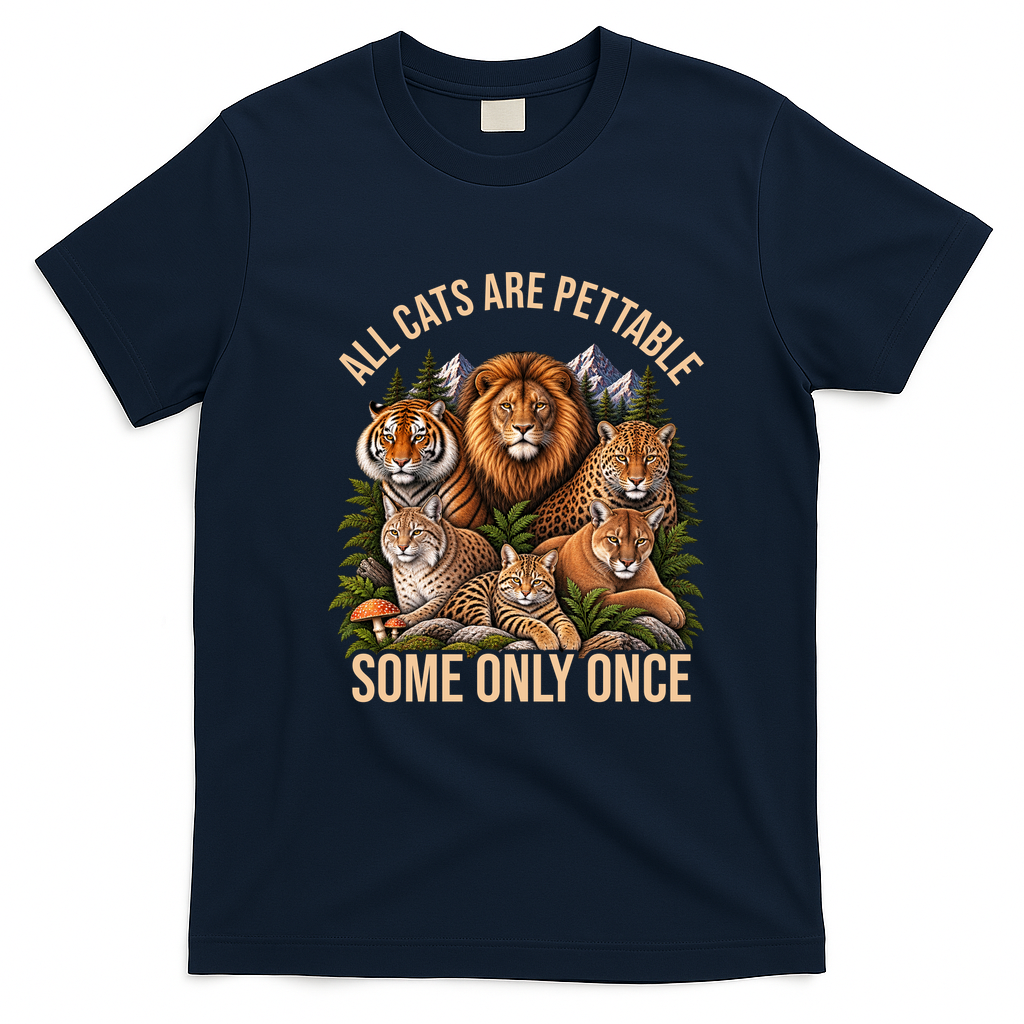 All Cats Are Pettable Some Only Once Wild Cat T-Shirt - Navy Blue