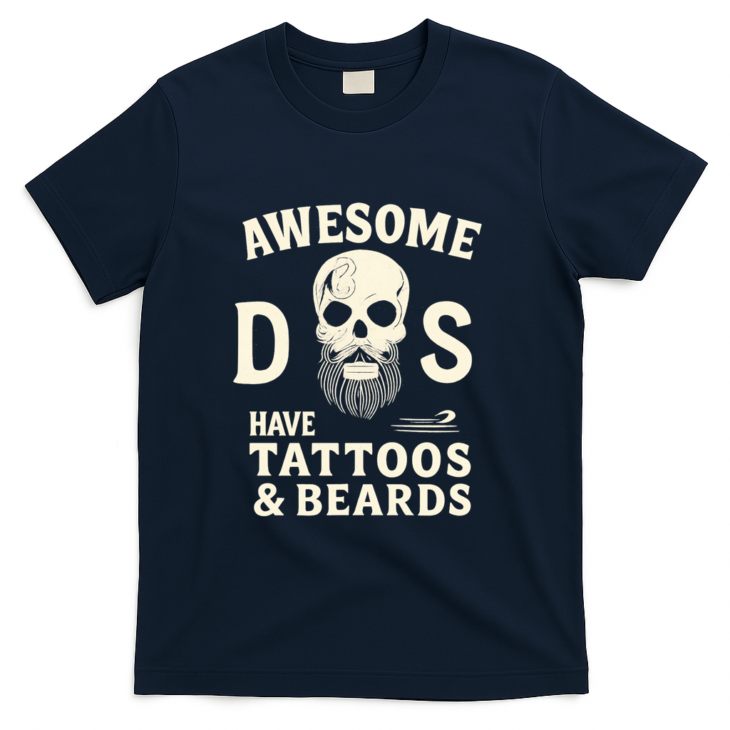 Awesome Dads Have Tattoos & Beards T-Shirt - Navy