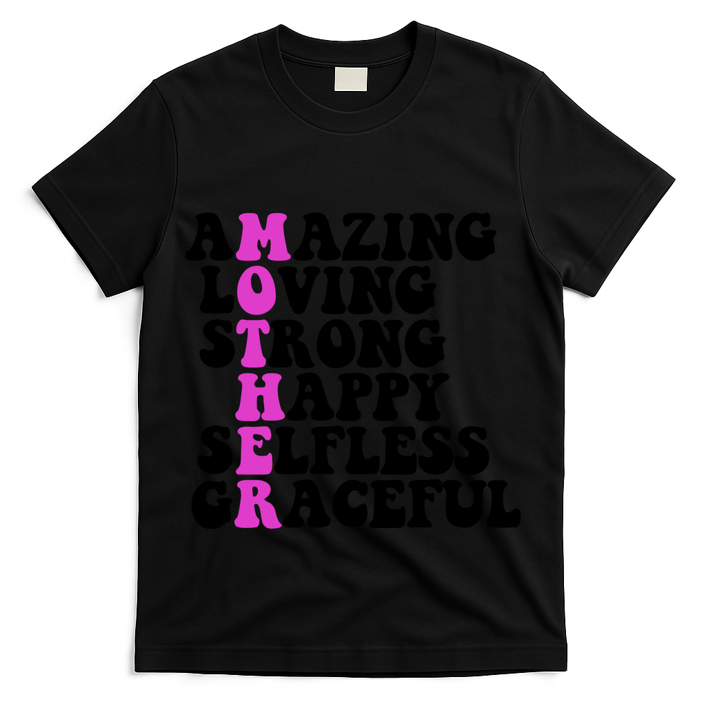 Amazing Mother Quote Cute Gift T-Shirt