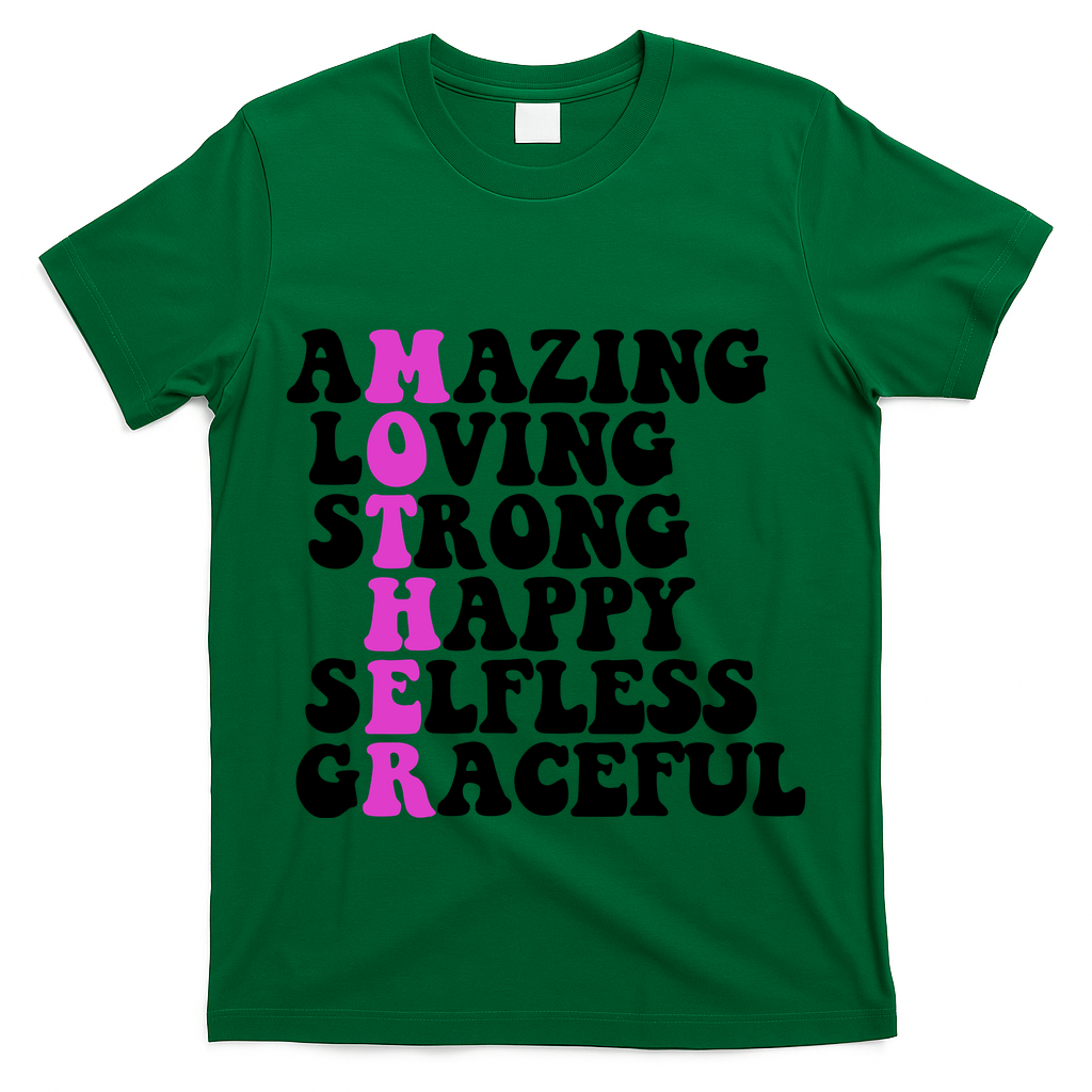 Amazing Mother Quote Cute Gift T-Shirt