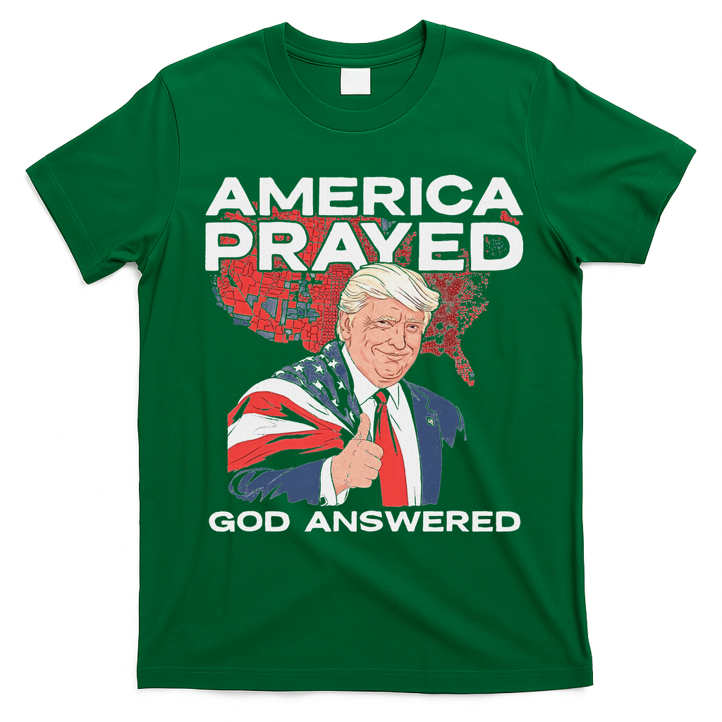 America Prayed God Answered Trump T-Shirt - Irish Green