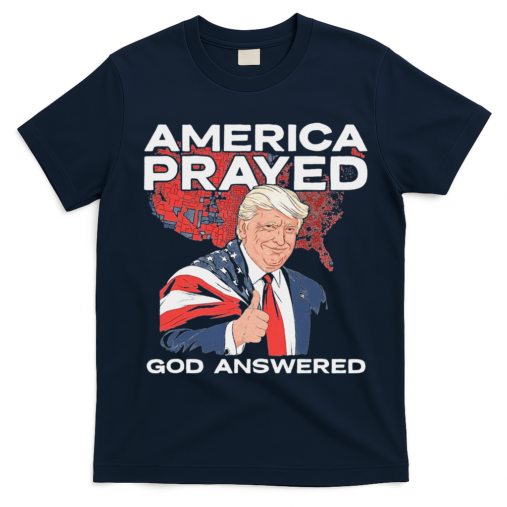 America Prayed God Answered Trump T-Shirt - Navy Blue