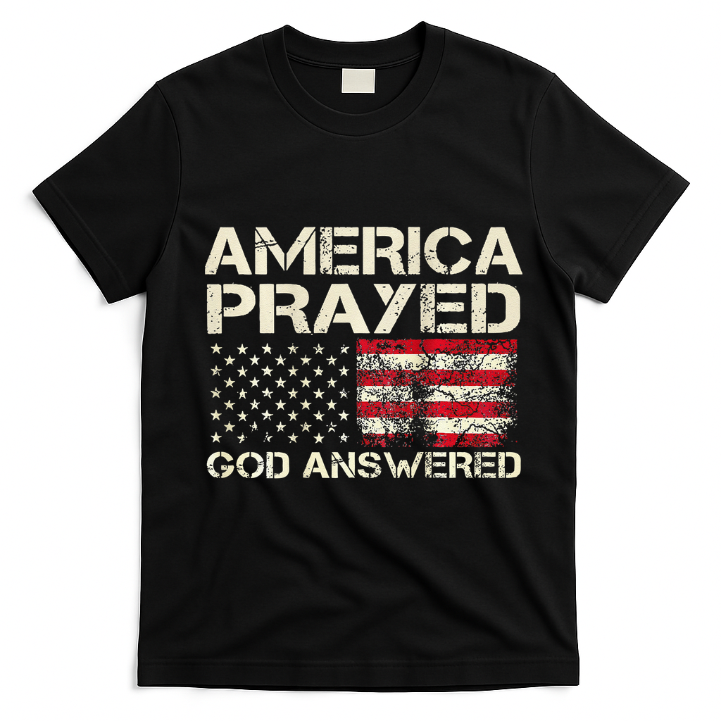 America Prayed God Answered Funny 45 47 Trump T-Shirt - Black