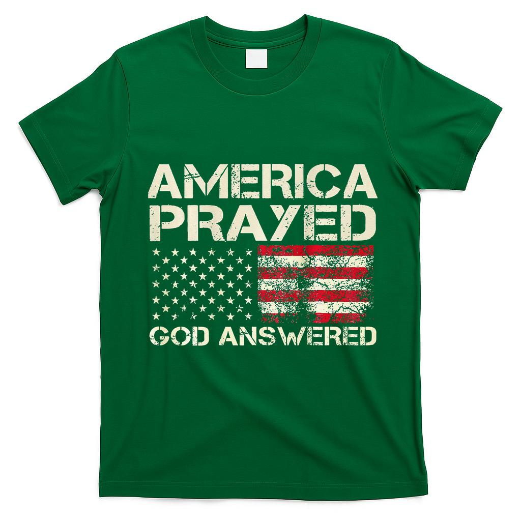 America Prayed God Answered Funny 45 47 Trump T-Shirt - Irish Green