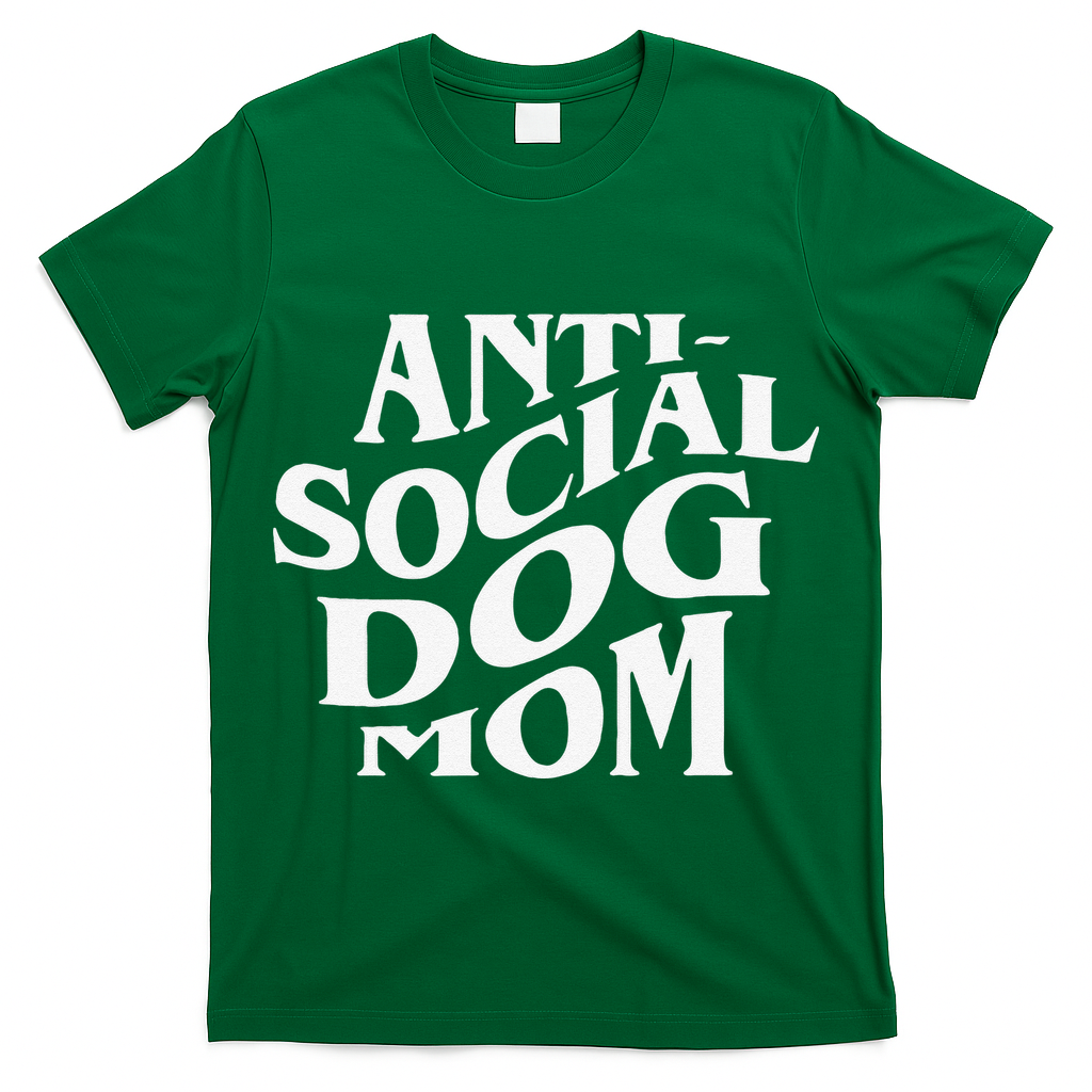 Anti Social Dog Mom Happy Mothers Day Funny Dog Lovers T-Shirt