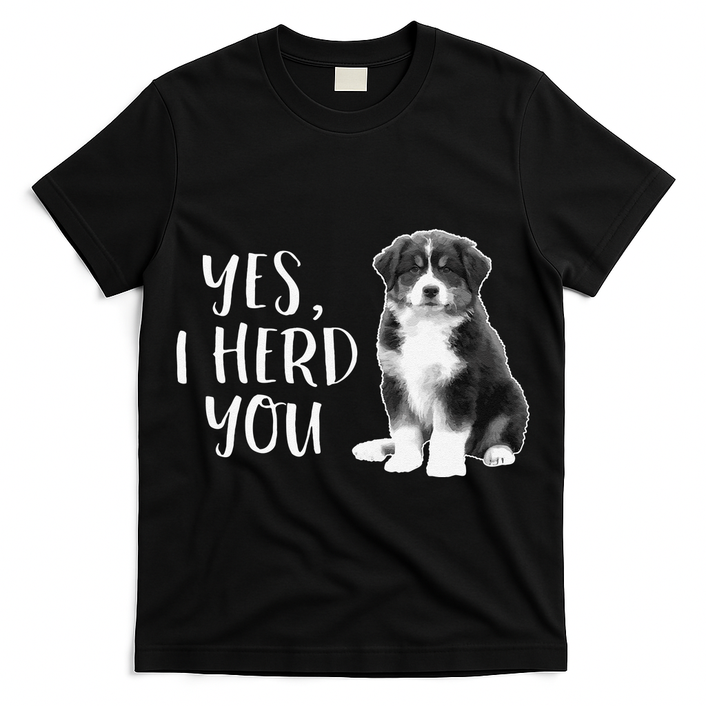 Australian Shepherd Herding Dog Funny I Herd You Mom Dad T-Shirt