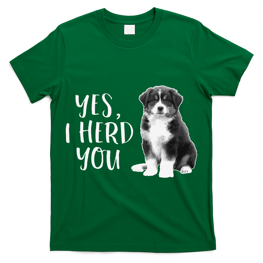 Australian Shepherd Herding Dog Funny I Herd You Mom Dad T-Shirt