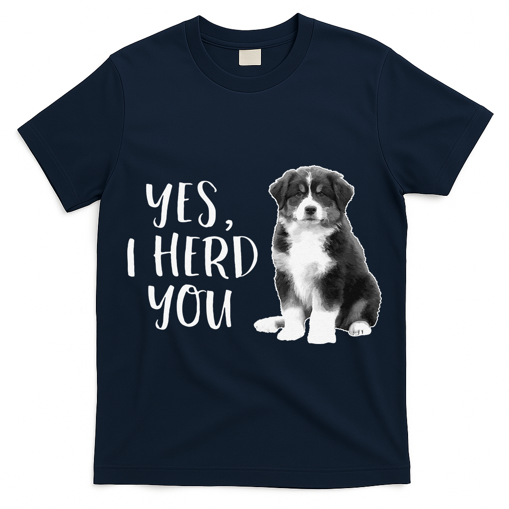 Australian Shepherd Herding Dog Funny I Herd You Mom Dad T-Shirt