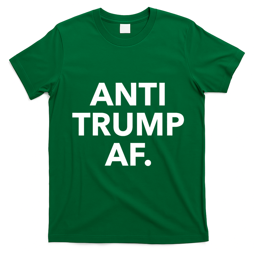 Anti Trump Af T-Shirt - Irish Green