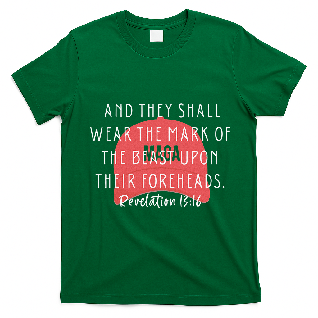 Anti Trump Bible Verse And They Shall Wear The Mark Feminist T-Shirt - Irish Green