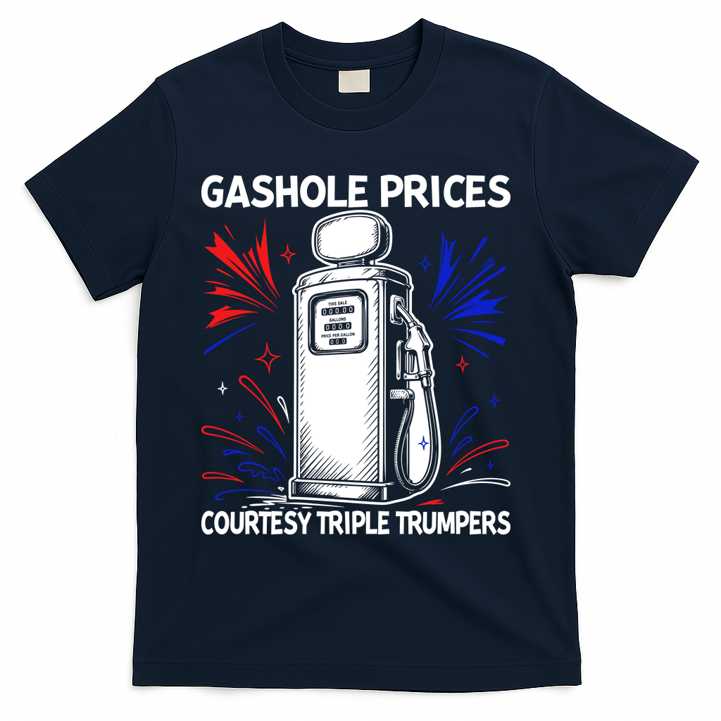 Anti Trump Gas Prices Satire Political Humor T-Shirt - Navy