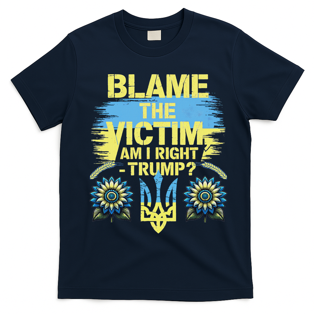 Anti Trump Pro Ukraine Blame The Victim T-Shirt - Navy Blue