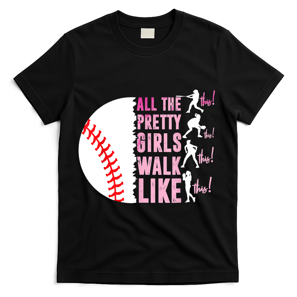 All The Pretty Girl Walk Funny Like This Baseball Player  T-Shirt - Black