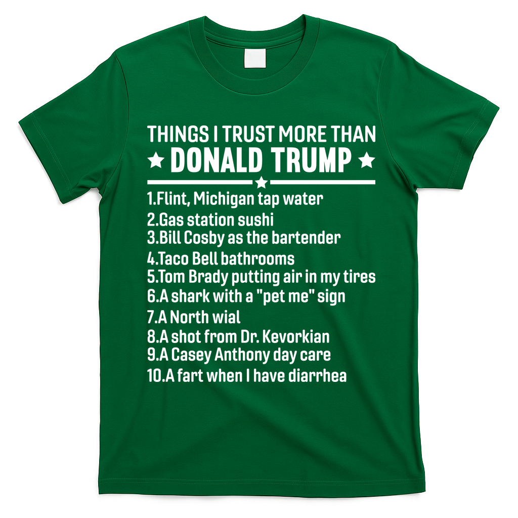 Anti Trump Sarcastic Political Humor Resistance Statement T-Shirt - Irish Green