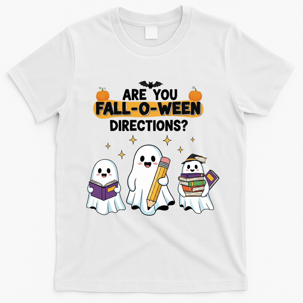 Are You Fall O Ween Directions Halloween T-Shirt - White