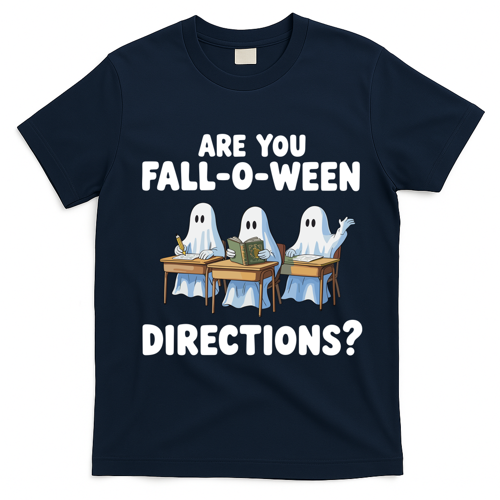 Are You Fall O Ween Directions Funny Teacher Halloween Ghosts T-Shirt - Navy Blue