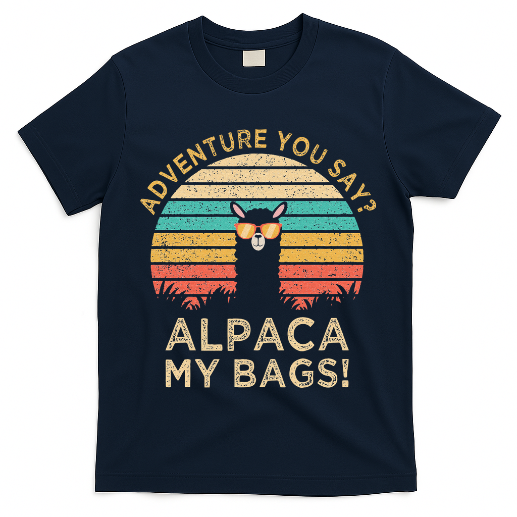 Adventure You Say Alpaca My Bags Vintage Funny Travel T-Shirt