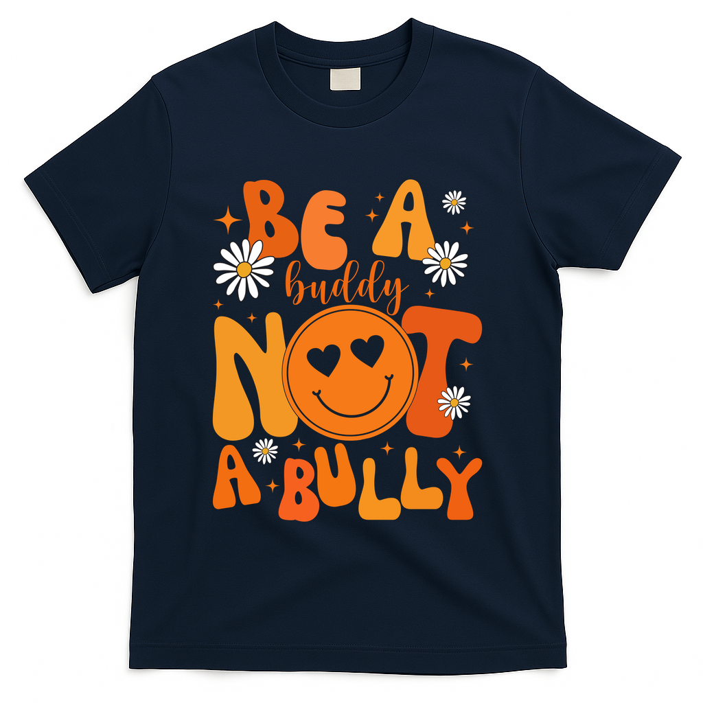 Be A Buddy Not A Bully Unity Day Anti Bullying T-Shirt - Navy