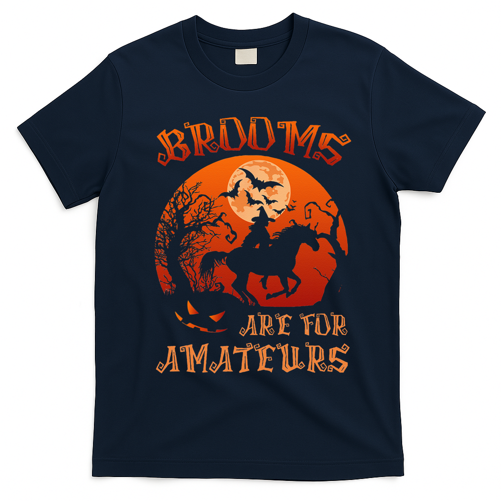 Brooms Are For Amateurs Halloween T-Shirt - Navy Blue