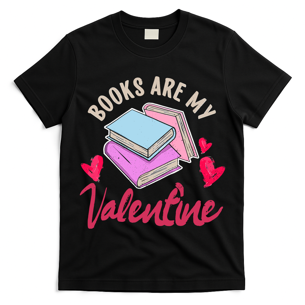 Books Are My Valentine Librarian Book Valentines Day Wo T-Shirt
