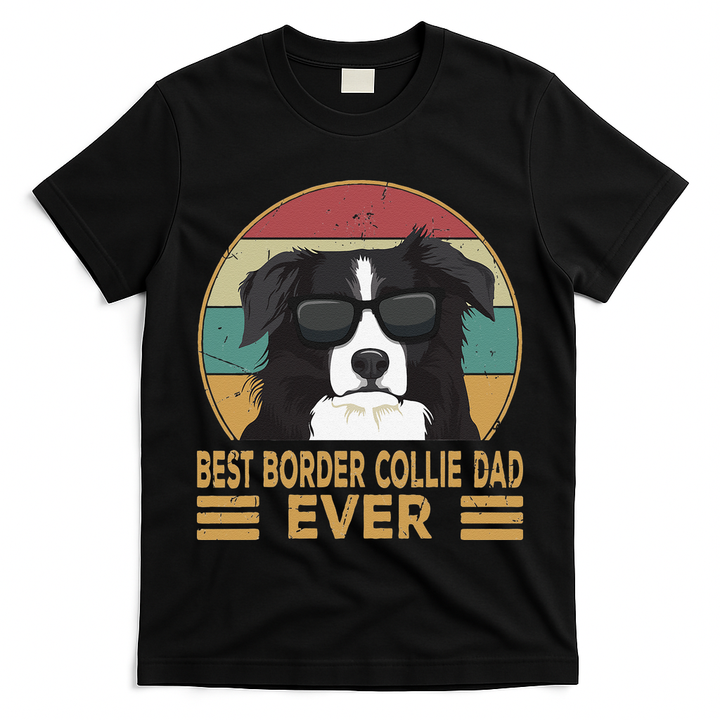 Best Border Collie Dad Ever Funny Dog Gift For And T-Shirt