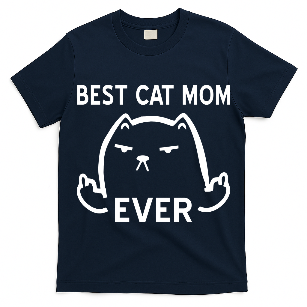 Best Cat Mom Ever T-Shirt