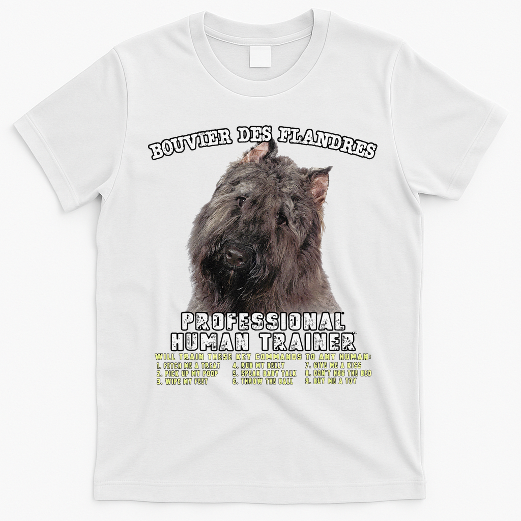 Bouvier Des Flandres Professional Human Trainer Cute Dog T-Shirt - White