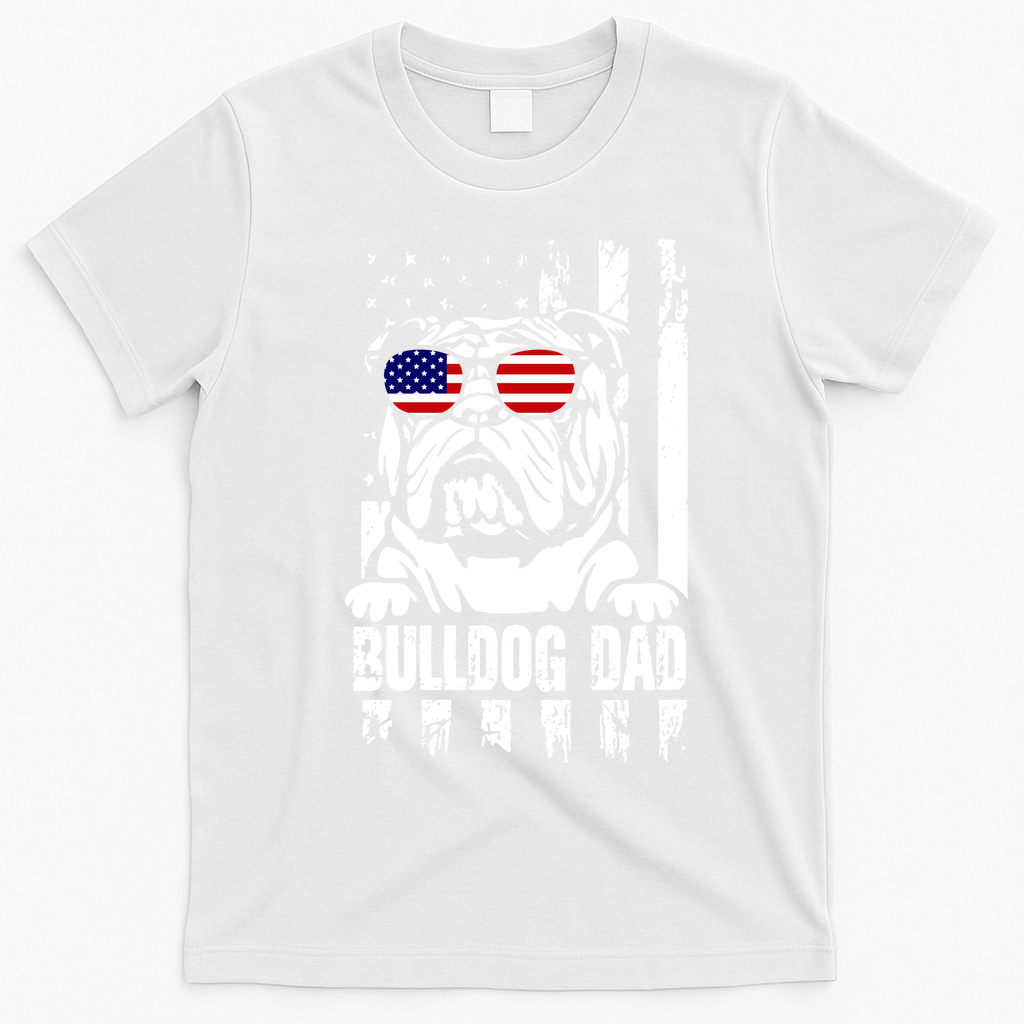 Bulldog Dad Father's Day English Bulldog Bull Dog Dad American Flag 4th Of July T-Shirt - White