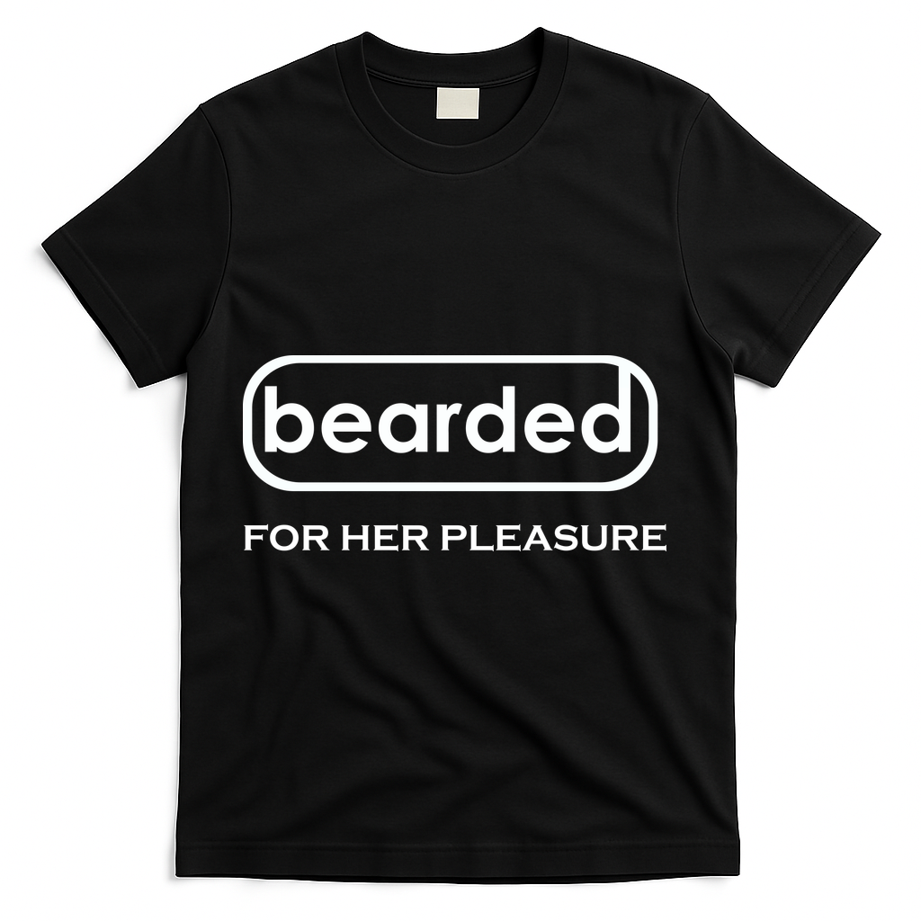 Bearded For Her Pleasure T-Shirt - Black