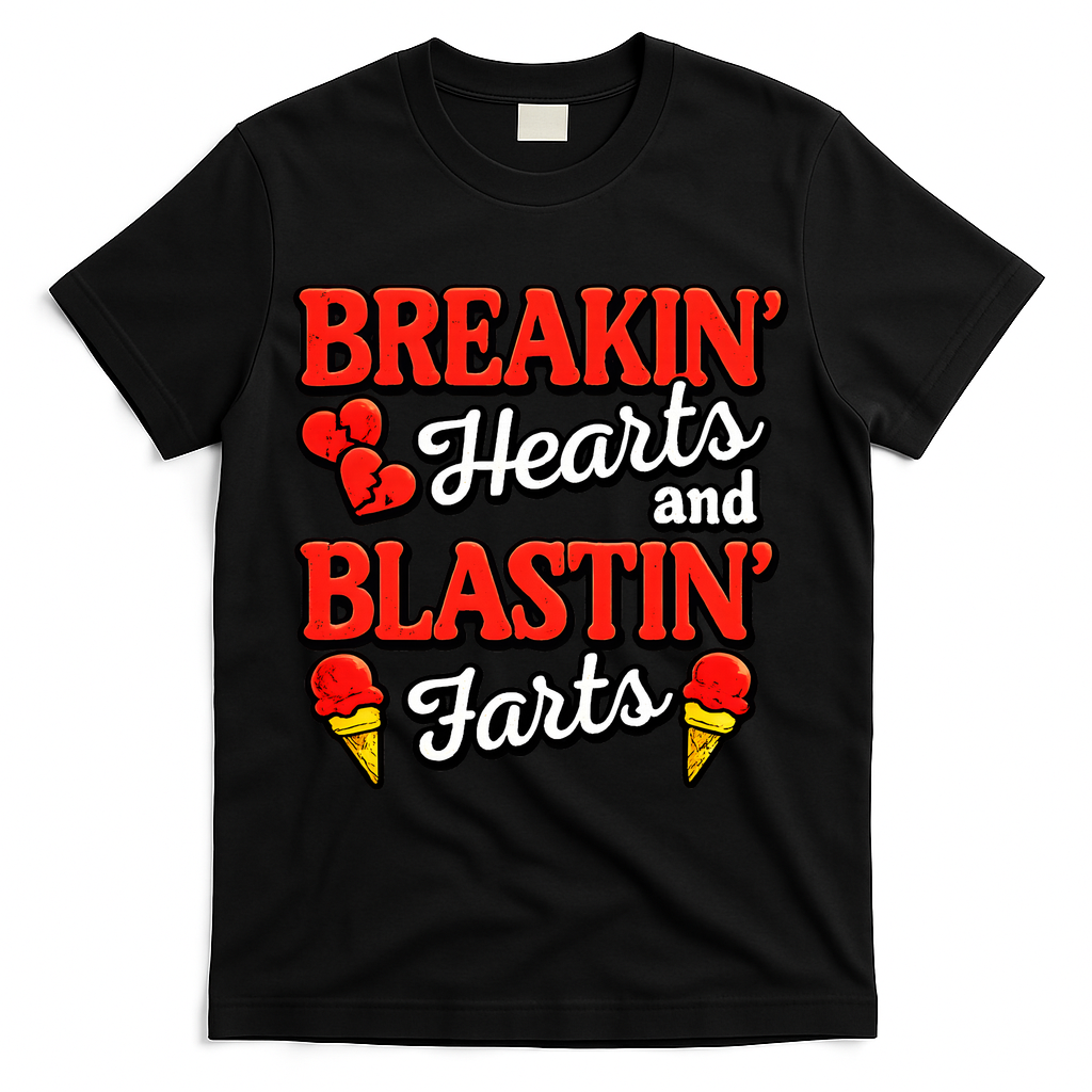 Breakin Hearts Blastin Farts T-Shirt - Black