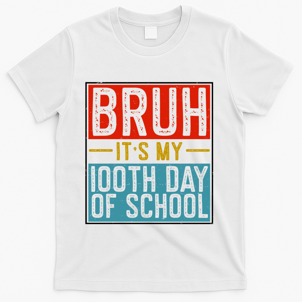 Bruh ItS My 100th Day Of School Boys T-Shirt - White