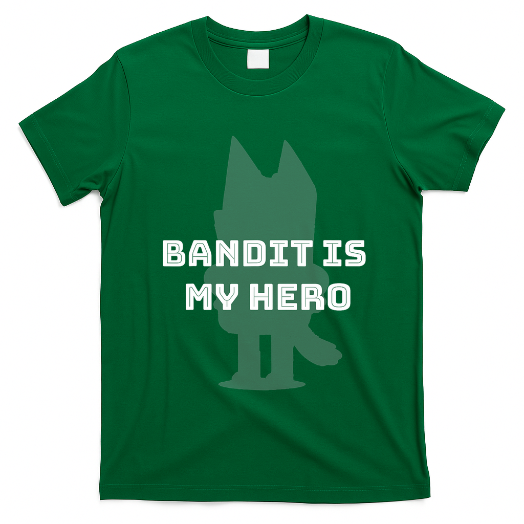 Bandit Is My Hero Funny Show Dad Blue Heeler Dog T-Shirt - Irish Green