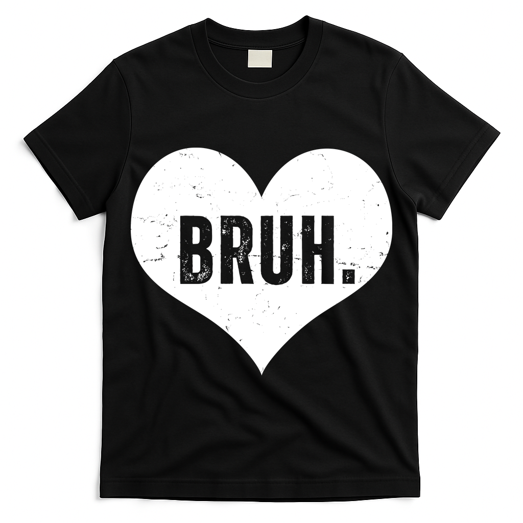 Bruh Meme Funny Valentine T-Shirt