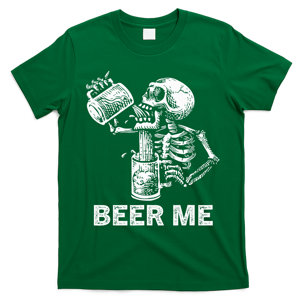 Beer Me Skeleton Scary Spooky Drinking  T-Shirt - Irish Green