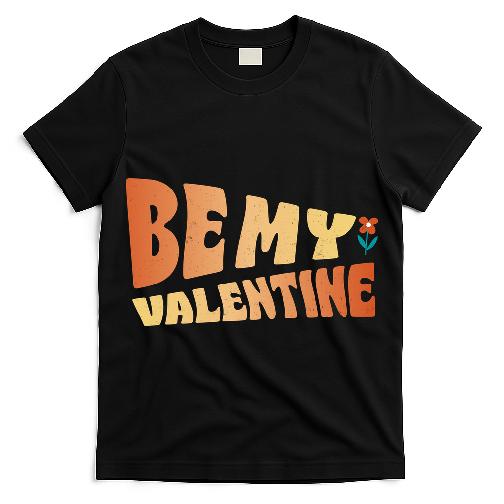Be My Valentine Floral Cute Gift T-Shirt