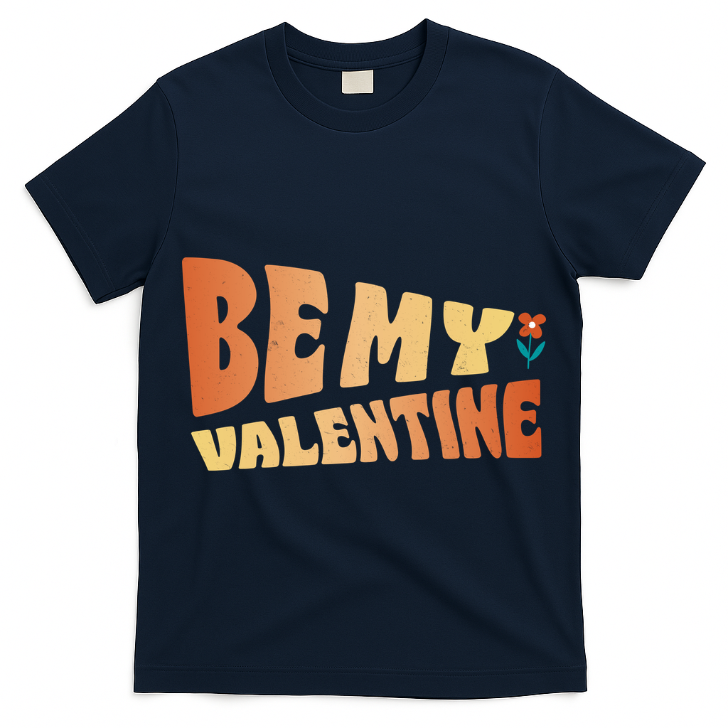 Be My Valentine Floral Cute Gift T-Shirt