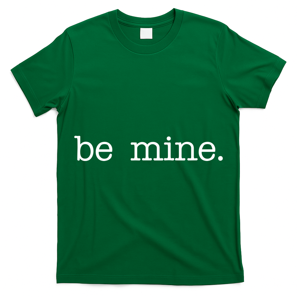 Be Mine Valentine Funny Cute Valentines Day T-Shirt