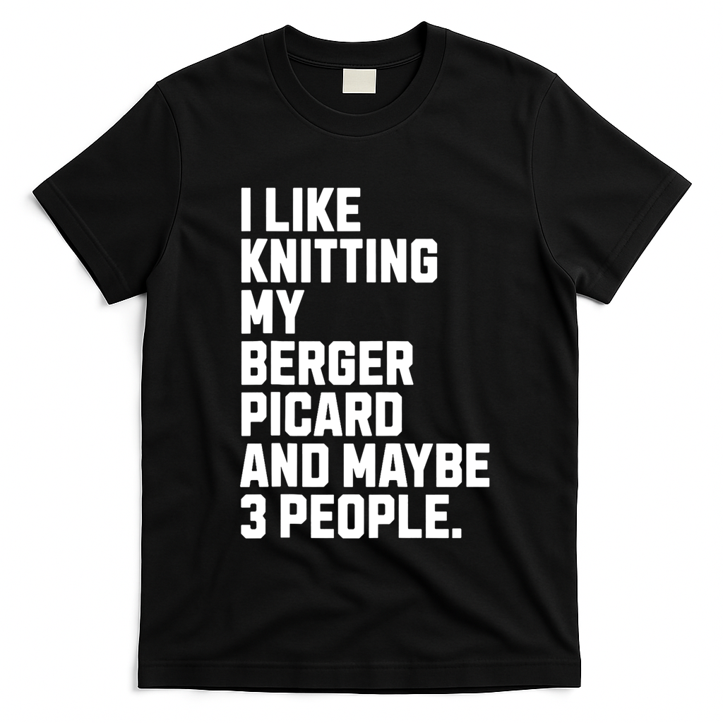 Berger Picard Dog Owner Knitting Lover Funny Knitter T-Shirt - Black