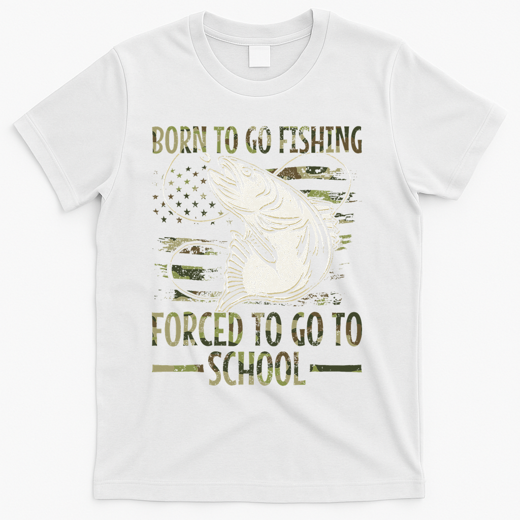Born To Go Fishing Forced To Go To School Camo Us Flag T-Shirt - White