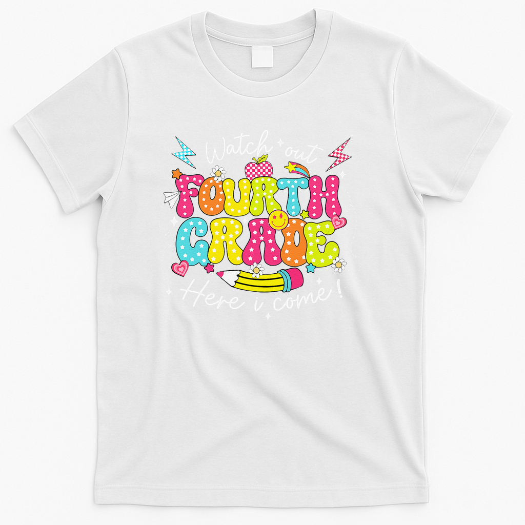 Back To School Watch Out Fourth Grade Here I Come Pencil T-Shirt - White