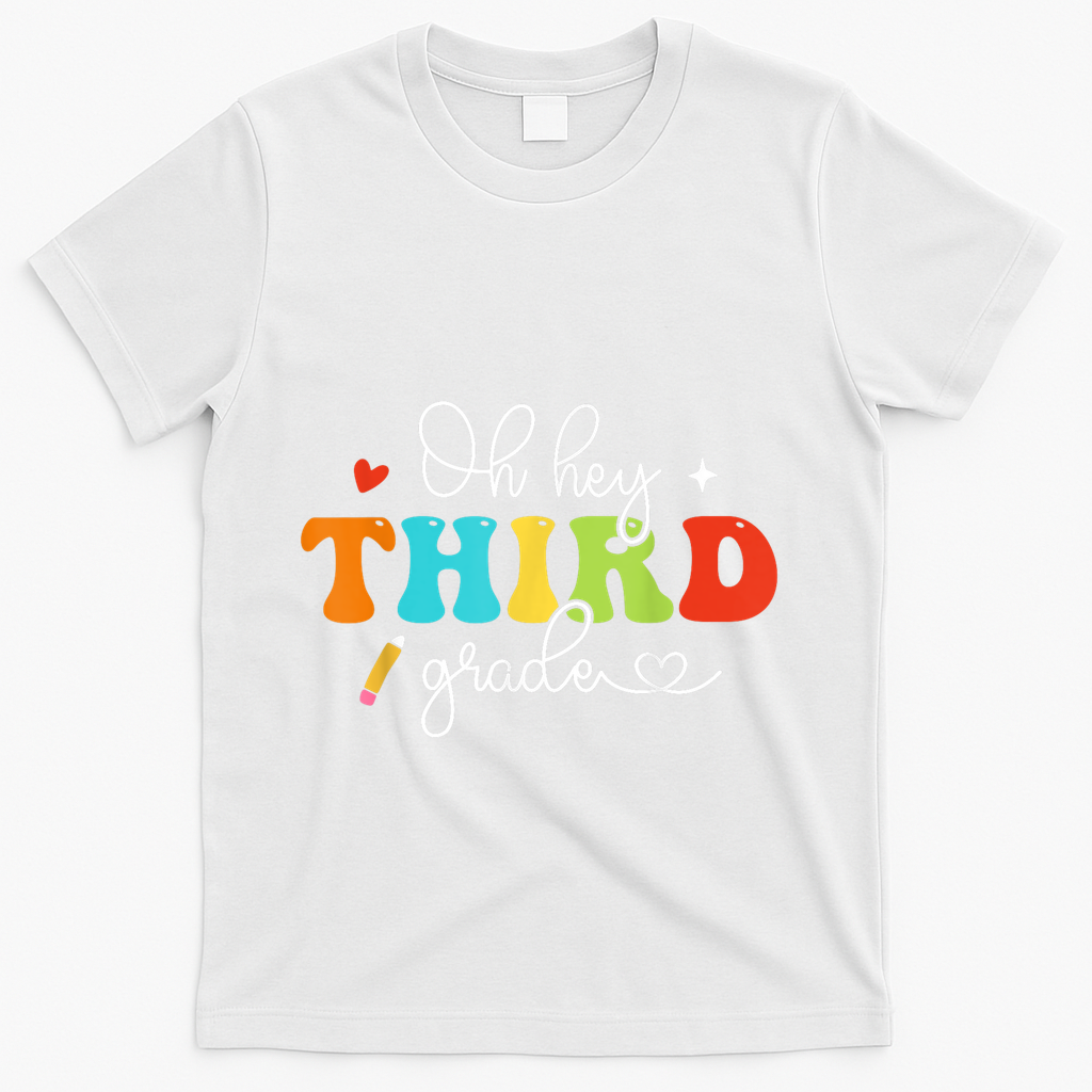 Back To School Oh Hey Third Grade Retro Teacher Student T-Shirt - White