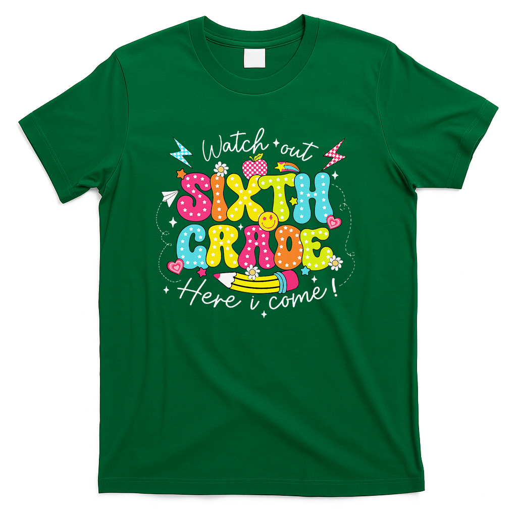 Back To School Watch Out Sixth Grade Here I Come Pencil T-Shirt - Green