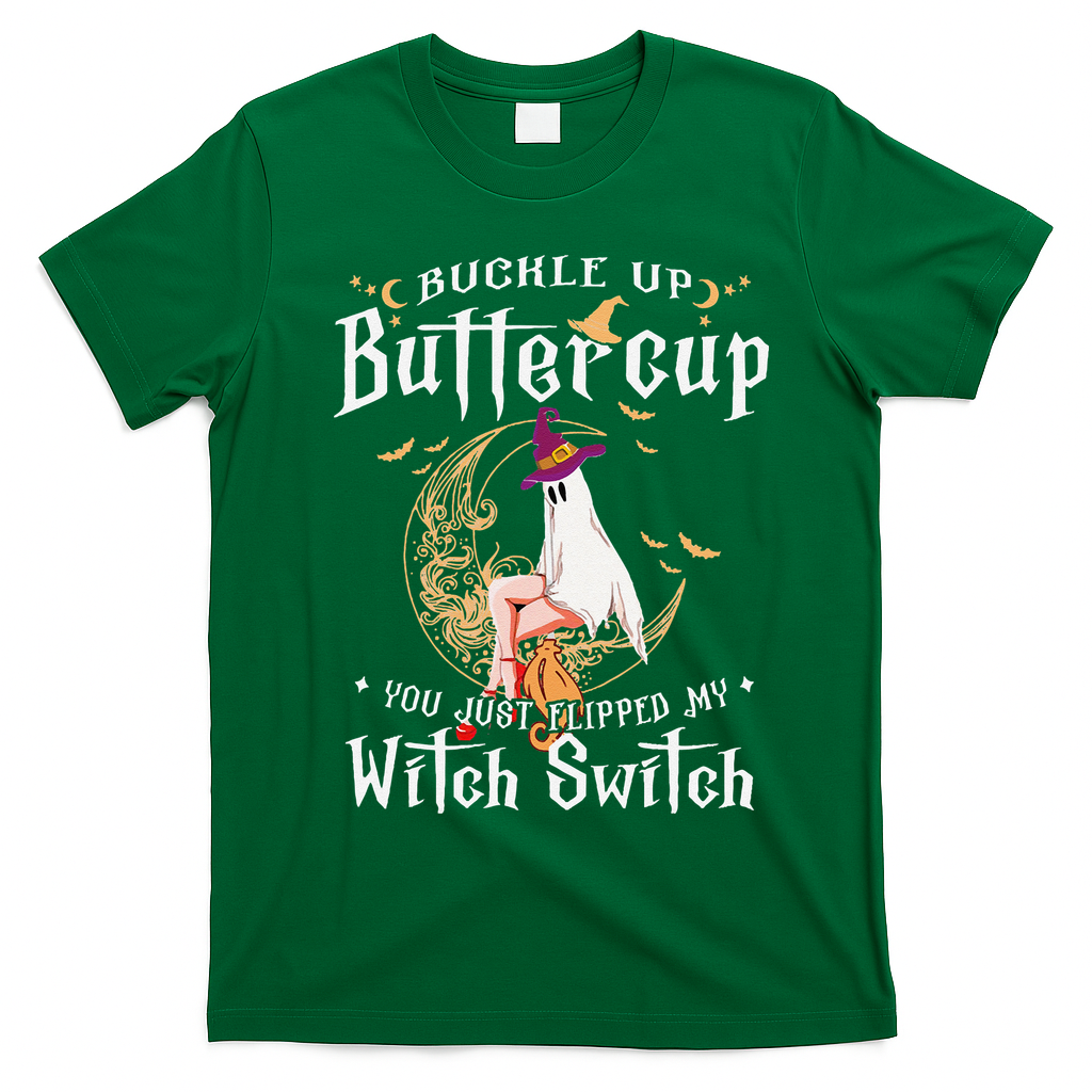 Buckle Up Halloween Buttercup You Just Flipped Witch Switch T-Shirt - Irish Green