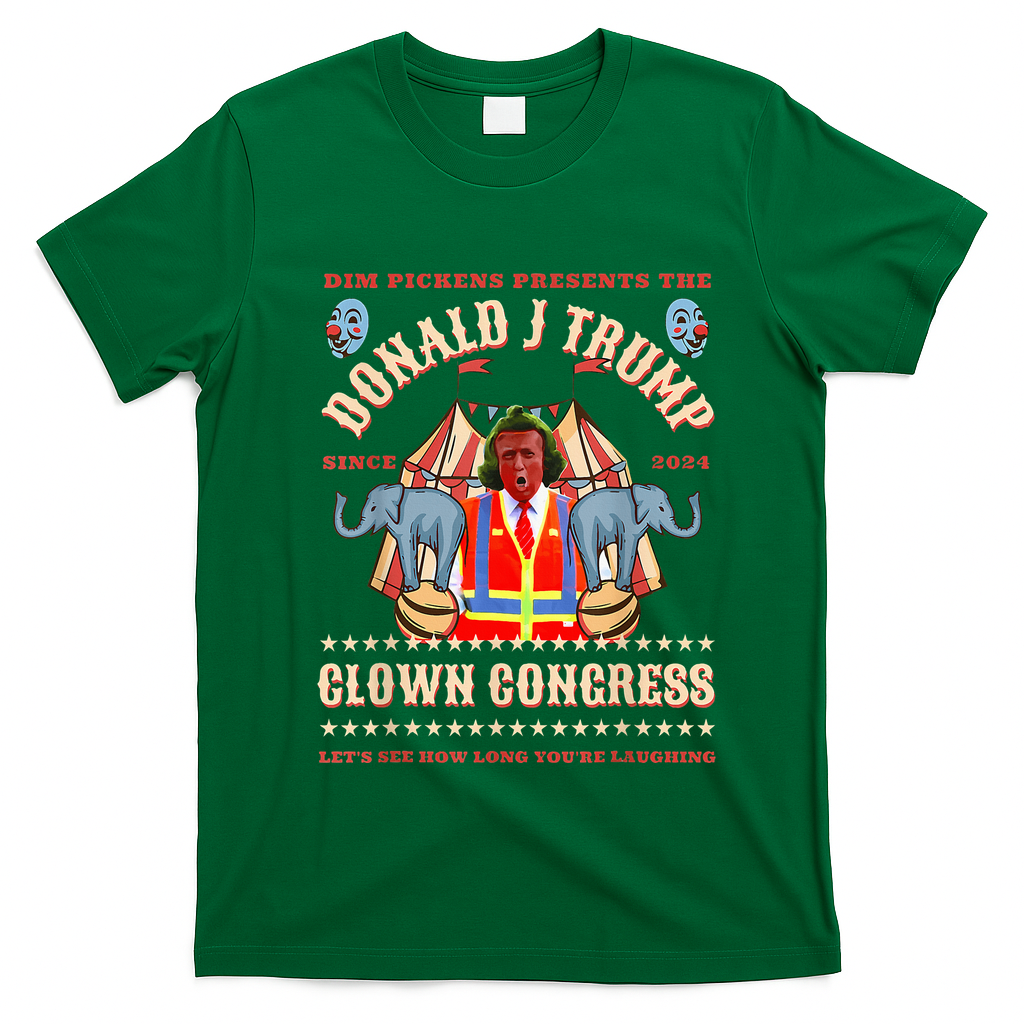 Clown Congress Circus Cabinet Trump Insane Cabinet Picks T-Shirt - Irish Green