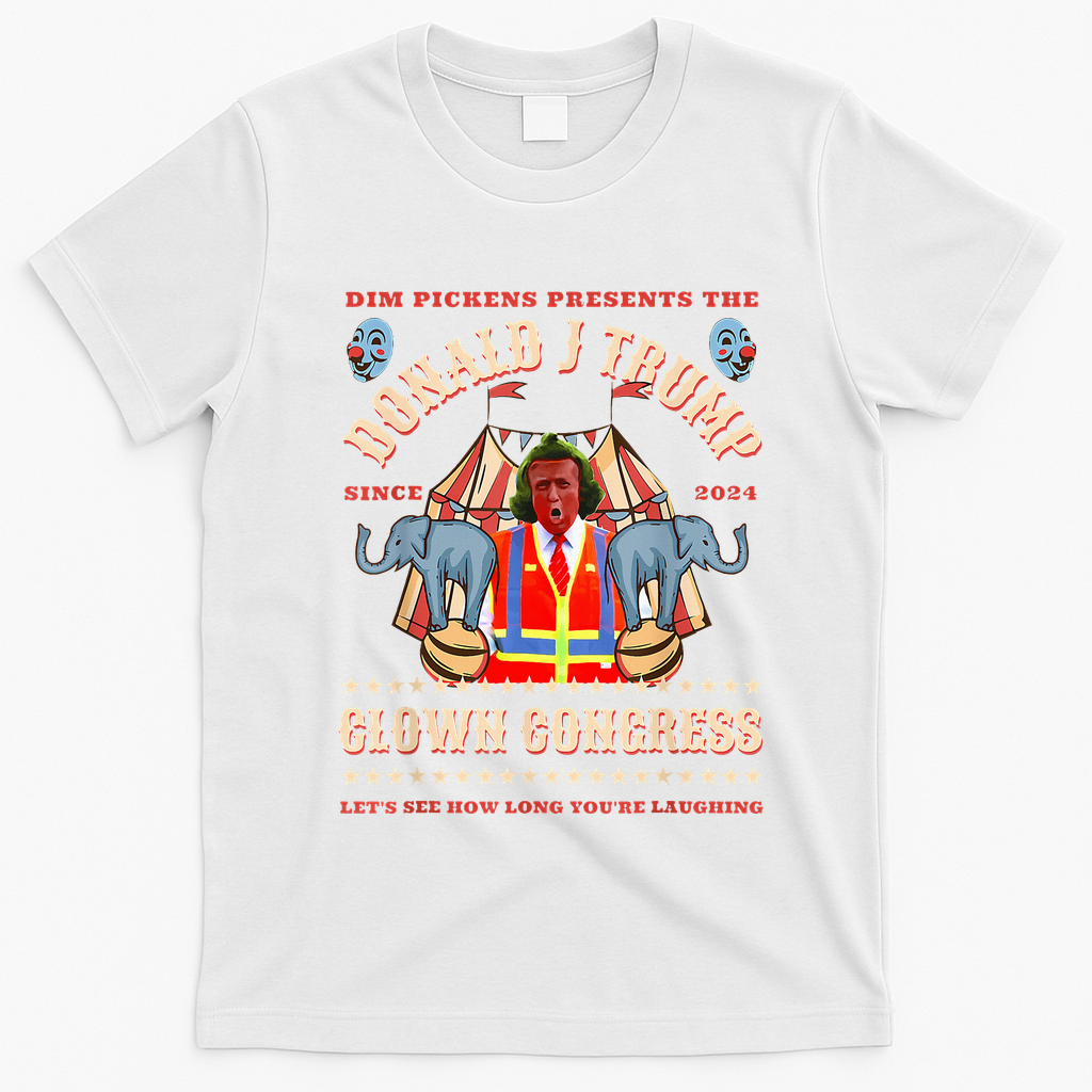 Clown Congress Circus Cabinet Trump Insane Cabinet Picks T-Shirt - White
