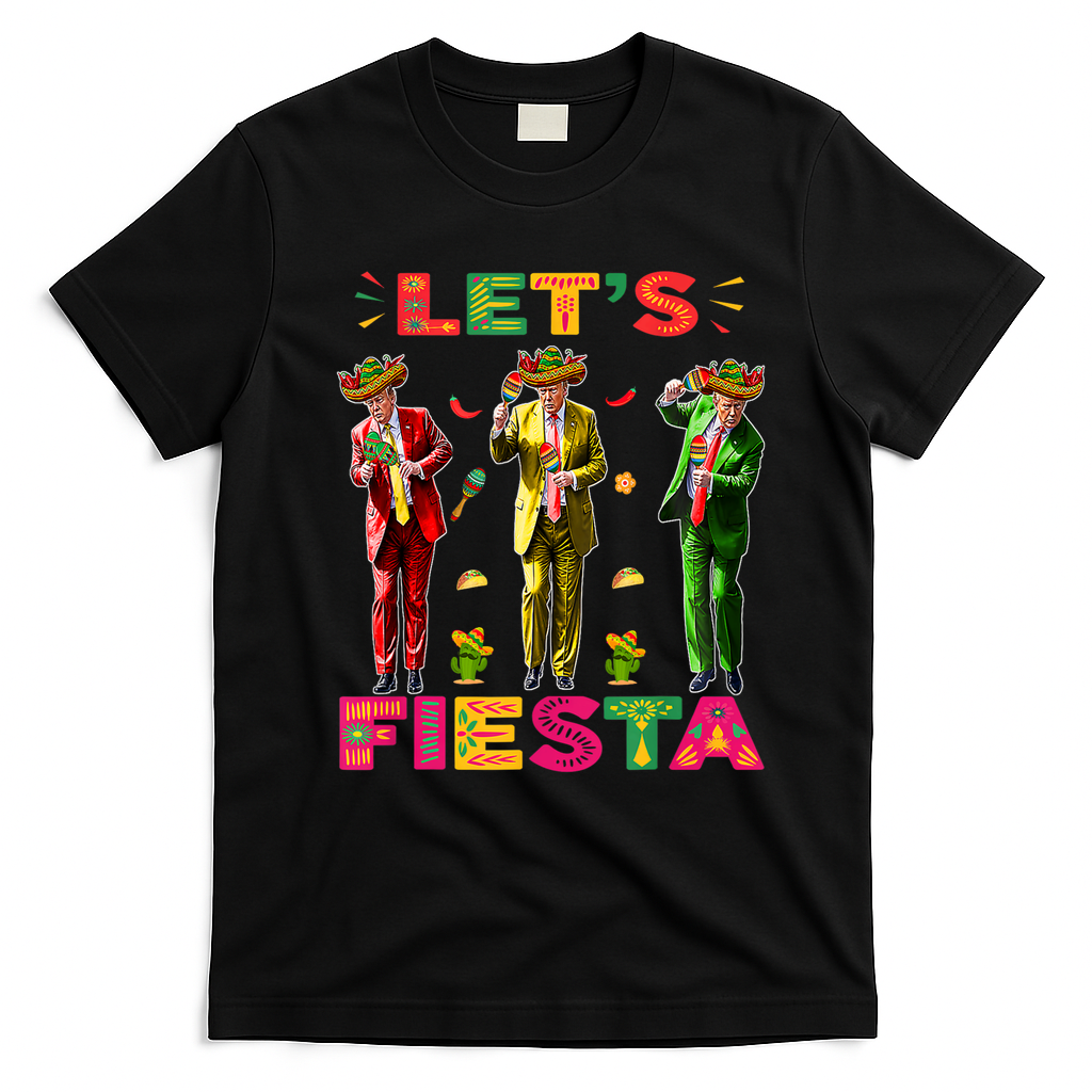 Cinco De Mayo Trump Taco Funny Dancing Trump Let's Fiesta T-Shirt - Black