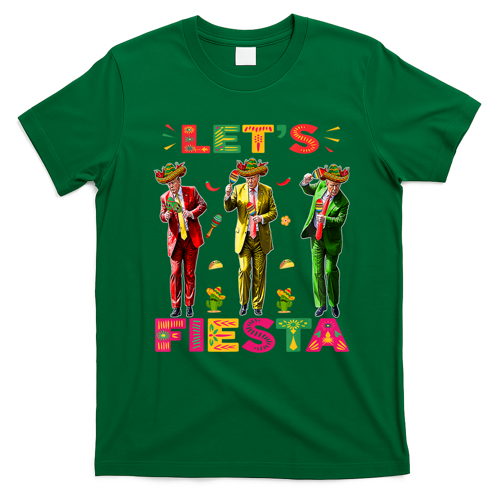 Cinco De Mayo Trump Taco Funny Dancing Trump Let's Fiesta T-Shirt - Irish Green