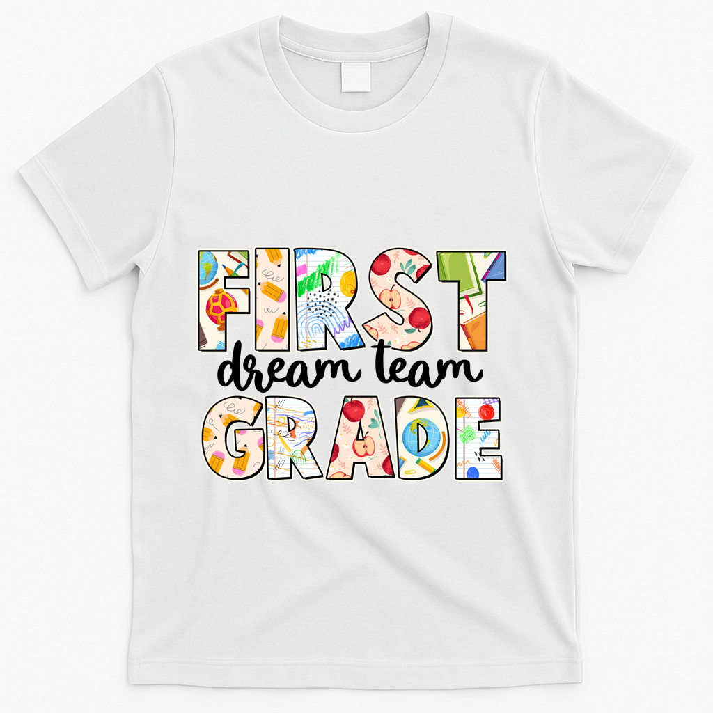 Cute First Grade Dream Team Back To School T-Shirt - White